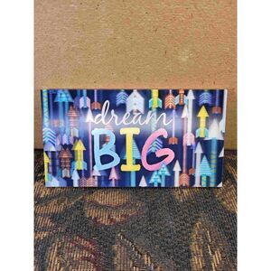 Dream Big 3D Print